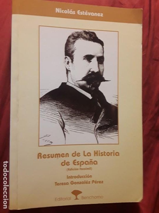 Libros de segunda mano: Resumen de la historia de Espa&ntilde;a (facs&iacute;mil), de Nicol&aacute;s Est&eacute;vanez. Dedicado - Foto 1