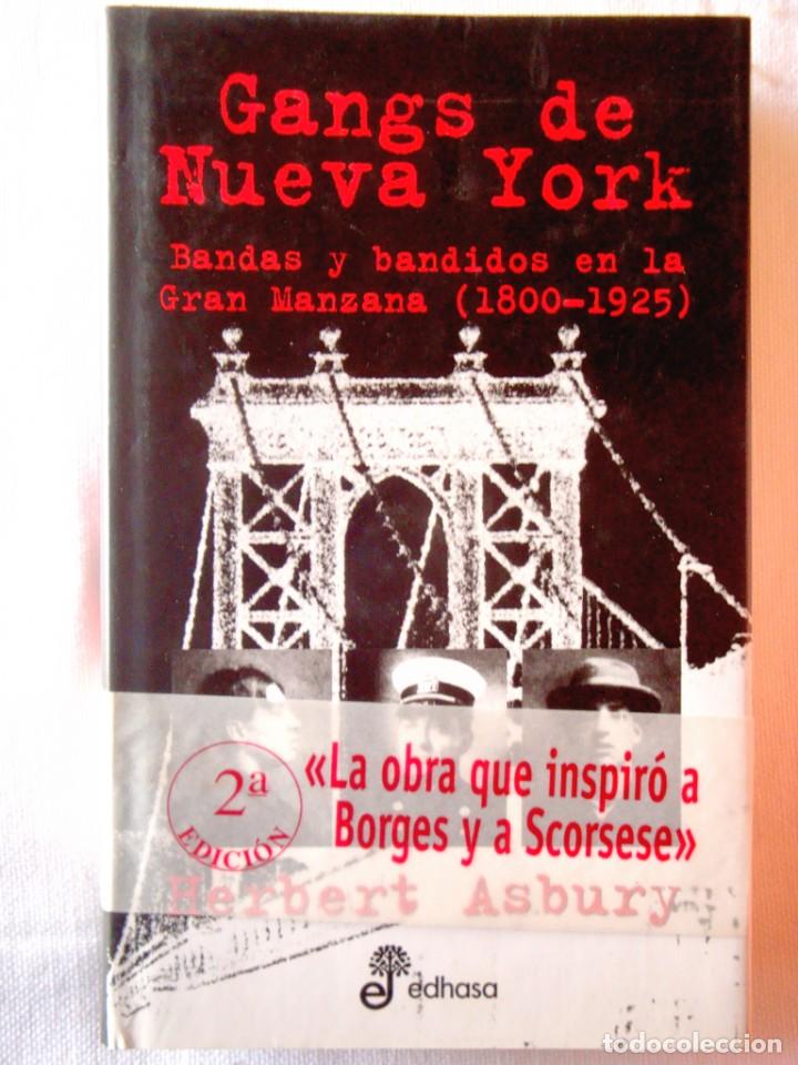 Libros de segunda mano: HERBERT ASBURY: GANGS DE NUEVA YORK - COMO NUEVO - Foto 1