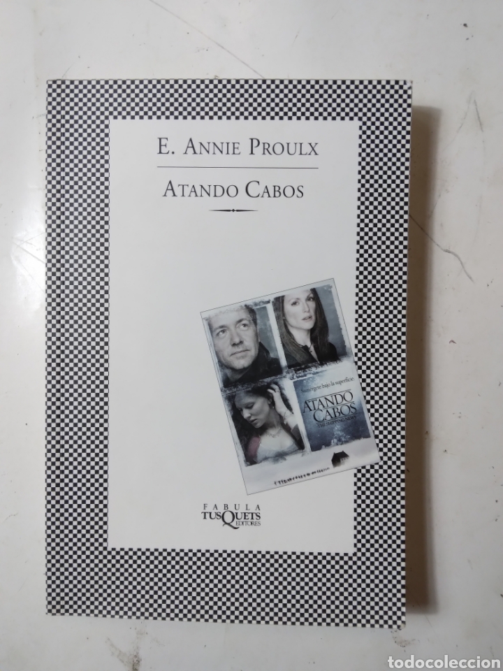 Libros de segunda mano: E.Annie Proulx, Atando Cabos, Tusquets, 194 - Foto 1