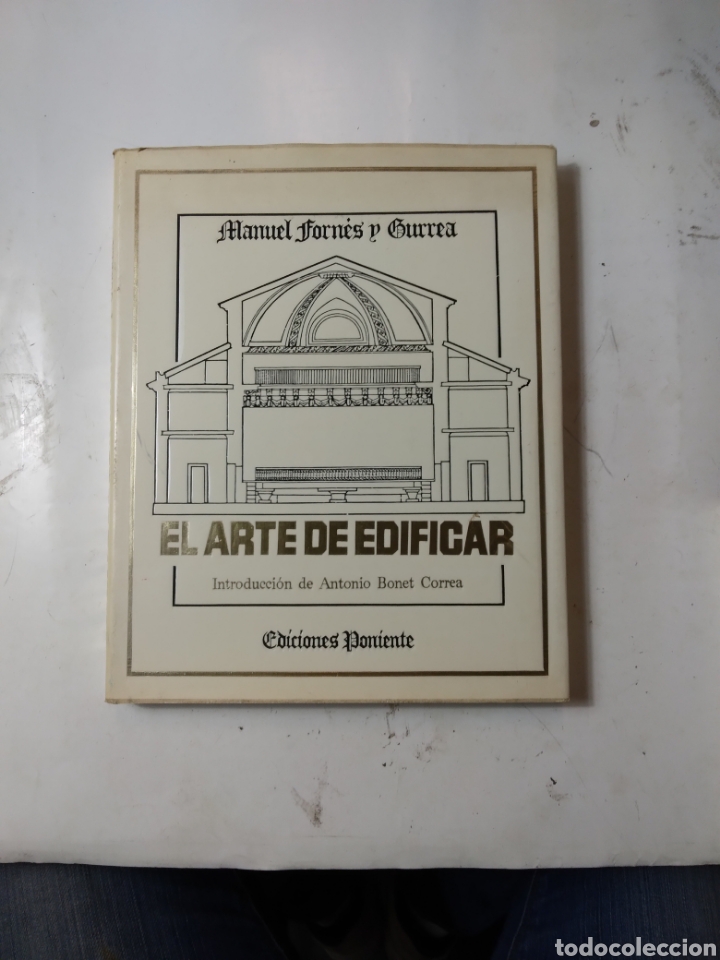 Libros de segunda mano: Manuel Formes GARC&Iacute;A, El arte de edificar, Ed Poniente,1982 - Foto 1