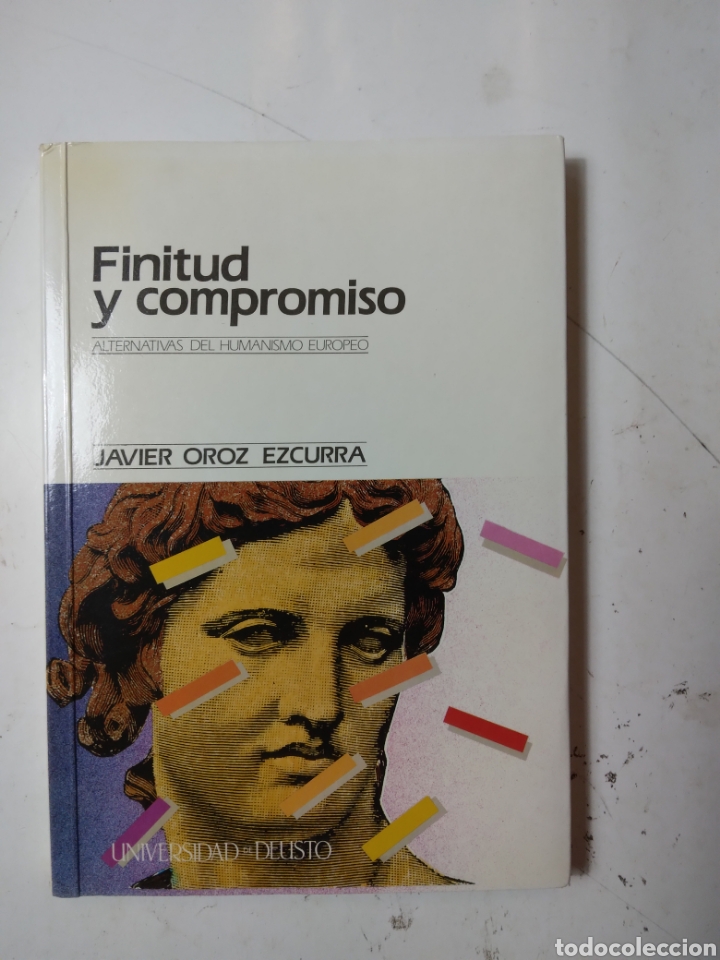 Libros de segunda mano: Javier Oroz Escurra, Finitud y compromiso, Deusto - Foto 1