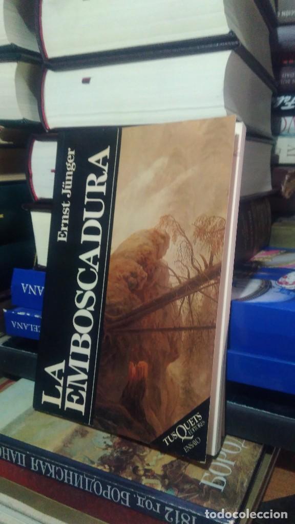 Libros de segunda mano: LA EMBOSCADURA, ERNST J&Uuml;NGER, ED. TUSQUETS - Foto 1