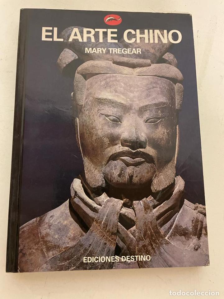 Libros de segunda mano: LIBRO - EL ARTE CHINO (MARY TREGEAR) EDICIONES DESTINO - Foto 1