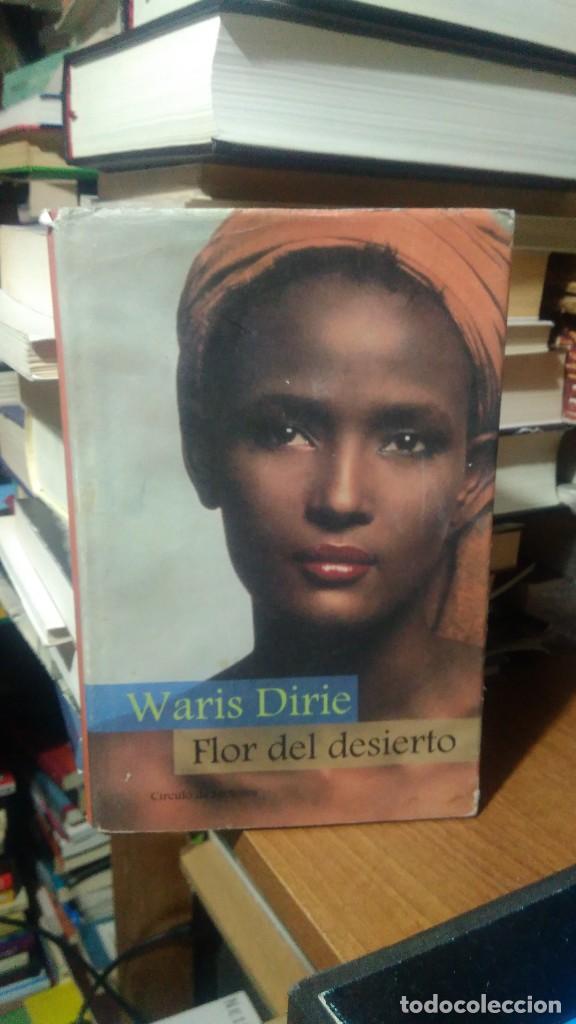 Libros de segunda mano: FLOR DEL DESIERTO, WARIS DIRIE, ED. CIRCULO DE LECTORES - Foto 1