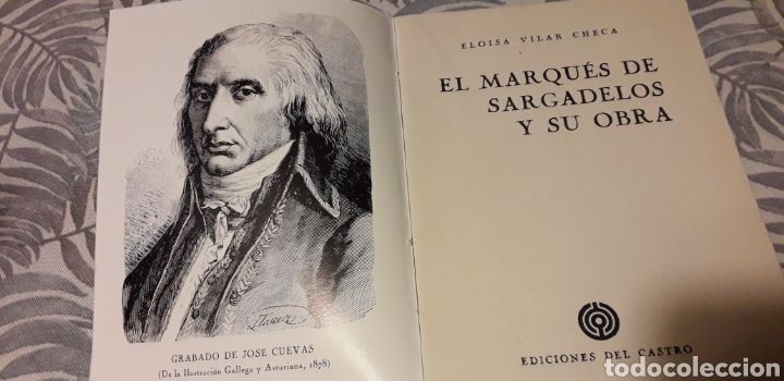Libros de segunda mano: EL MARQUES DE SARGADELOS Y SU OBRA, ELOISA VILAR CHECA, - Foto 2