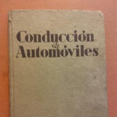 Libros de segunda mano: CONDUCCION DE AUTOMOVILES. R.F. BROAD. LUIS GILI, EDITOR. Lote 293226043