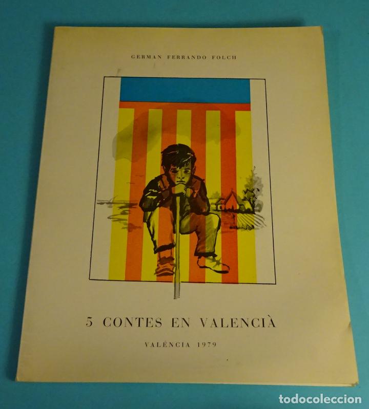 Libri di seconda mano: 5 CONTES EN VALENCI&Agrave;. GERMAN FERRANDO FOLCH. IL.LUSTRACIONS ALVARO BELTRAN