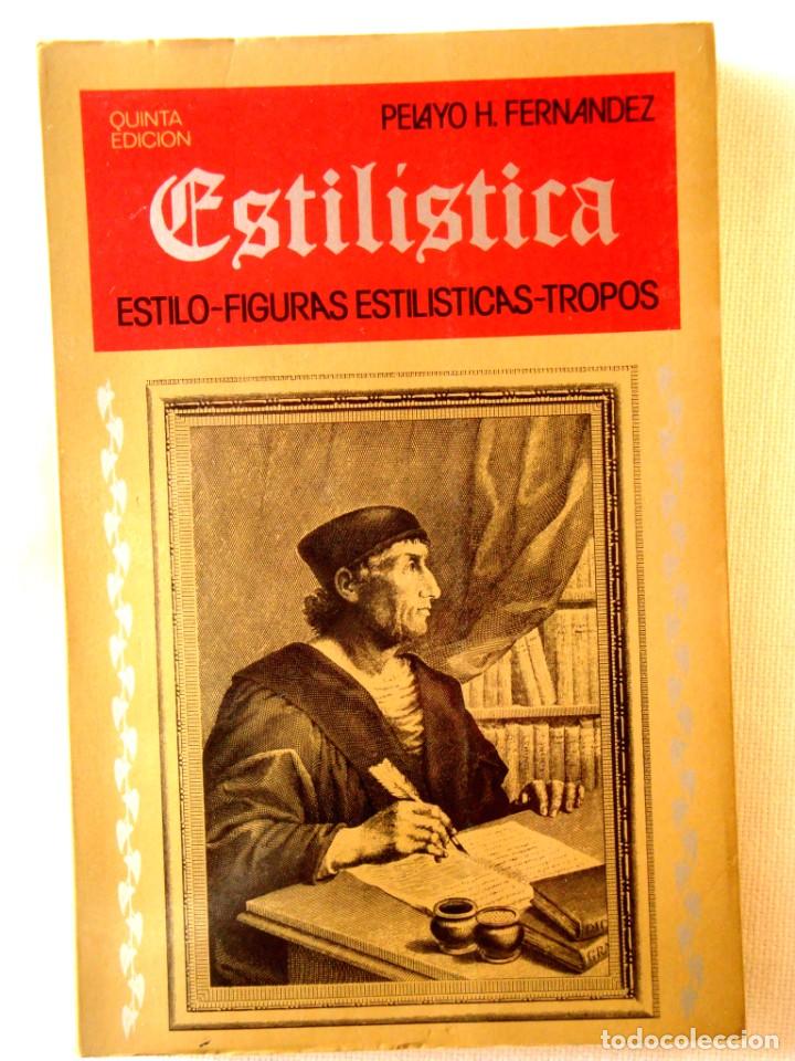Libros de segunda mano: FERN&Aacute;NDEZ: ESTIL&Iacute;STICA - ESTILO-FIGURAS ESTIL&Iacute;STICAS-TROPOS - Foto 1