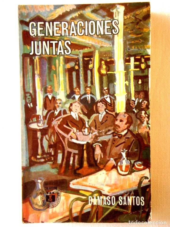 Libros de segunda mano: D&Aacute;MASO SANTOS: GENERACIONES JUNTAS - Foto 1