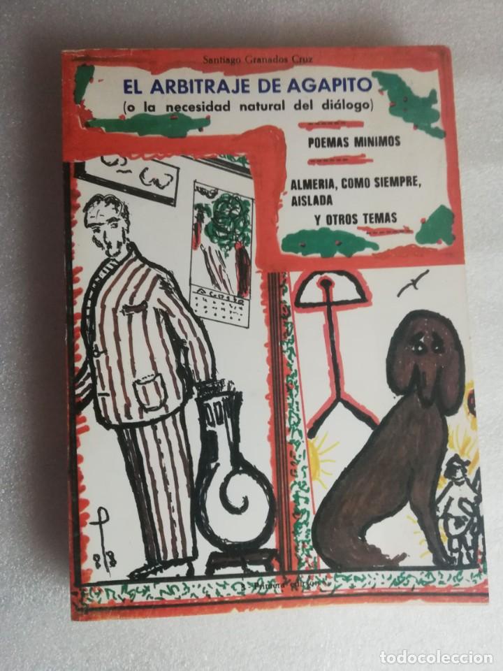 Libros de segunda mano: EL ARBITRAJE DE AGAPITO - SANTIAGO GRANADOS - Foto 1