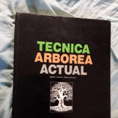 Libros de segunda mano: TECNICA ARBOREA ACTUAL, DE DIETRICH KUSCHE Y MAREK SIEWNIAK. RARO, ÚNICO EN TC. ARBORICULTURA