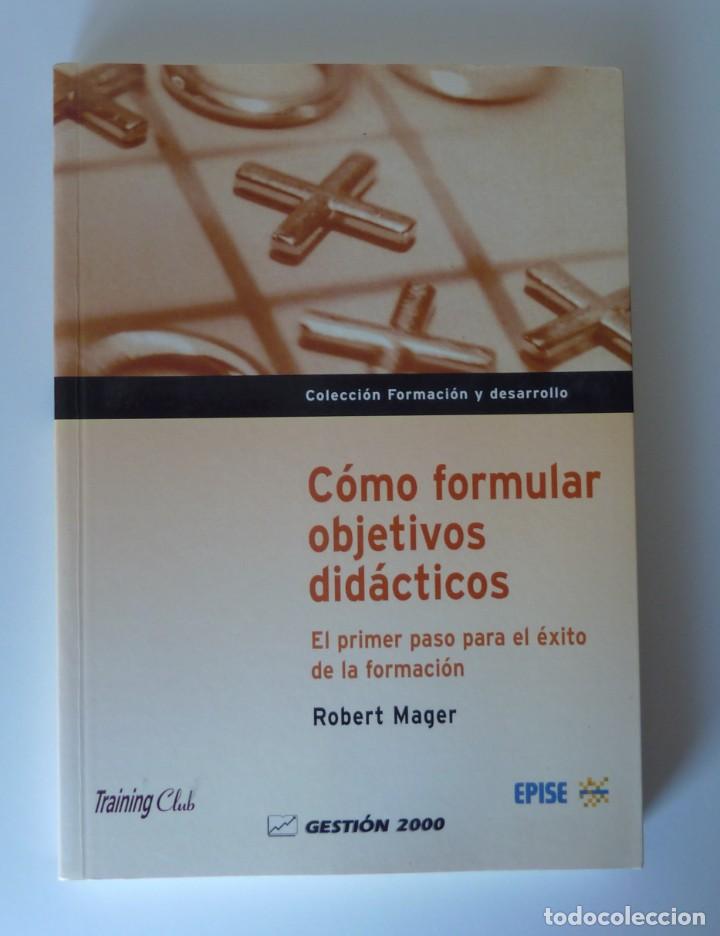 Libros de segunda mano: COMO FORMULAR OBJETIVOS DIDACTICOS // COLECCION FORMACION Y DESARROLLO//2002 - Foto 1