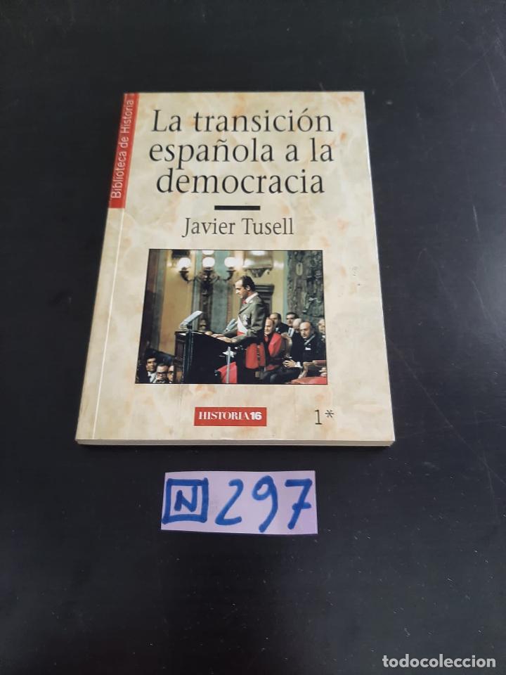 Libros de segunda mano: LA TRANSICION ESPA&Ntilde;OLA A LA DEMOCRACIA - Foto 1