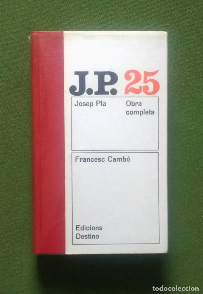 Libros de segunda mano: J.P. 25 - OBRA COMPLETA DE JOSEP PLA. 1&ordf; EDICIO. - Foto 1
