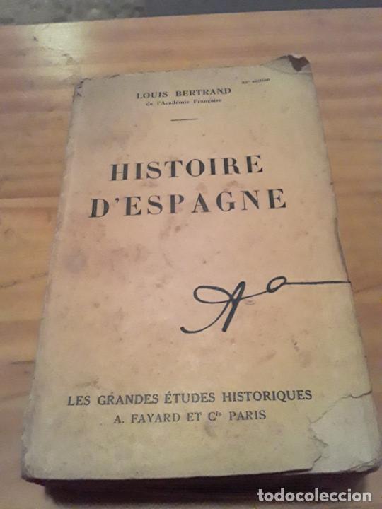 Gebrauchte B&uuml;cher: HISTOIRE D' ESPAGNE.LOUIS BERTRAND.LES GRANDES ETUDES HISTORIQUES.1932.519 PAGINAS.