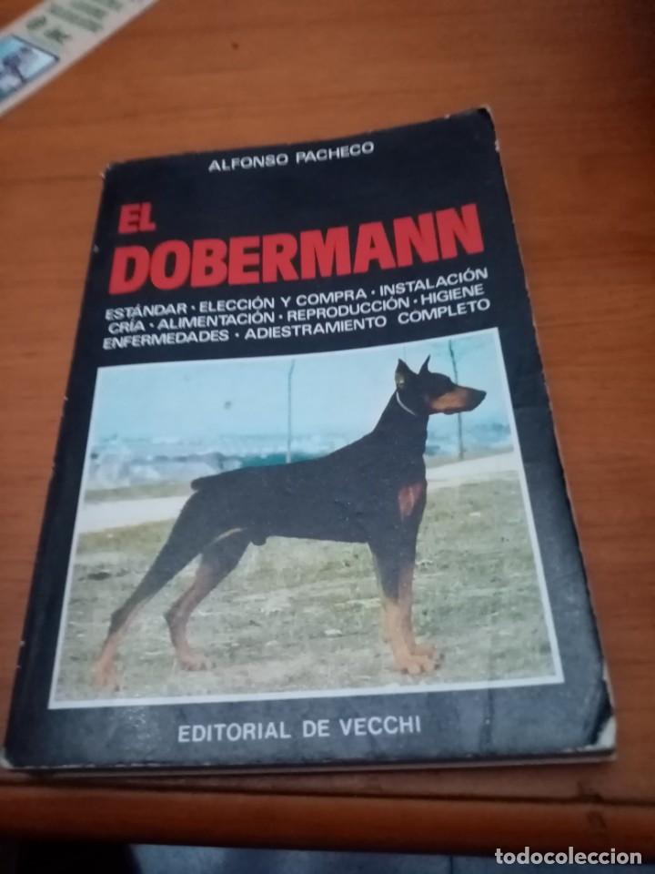 Libros de segunda mano: EL DOBERMANN. ALFONSO PACHECO EDITORIAL DE VECCHI. EST27B3 - Foto 1