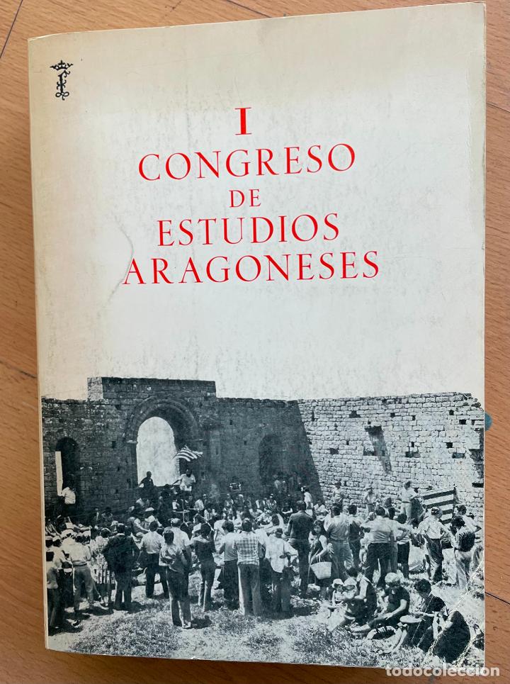 Libros de segunda mano: I CONGRESO DE ESTUDIOS ARAGONESES - Foto 1
