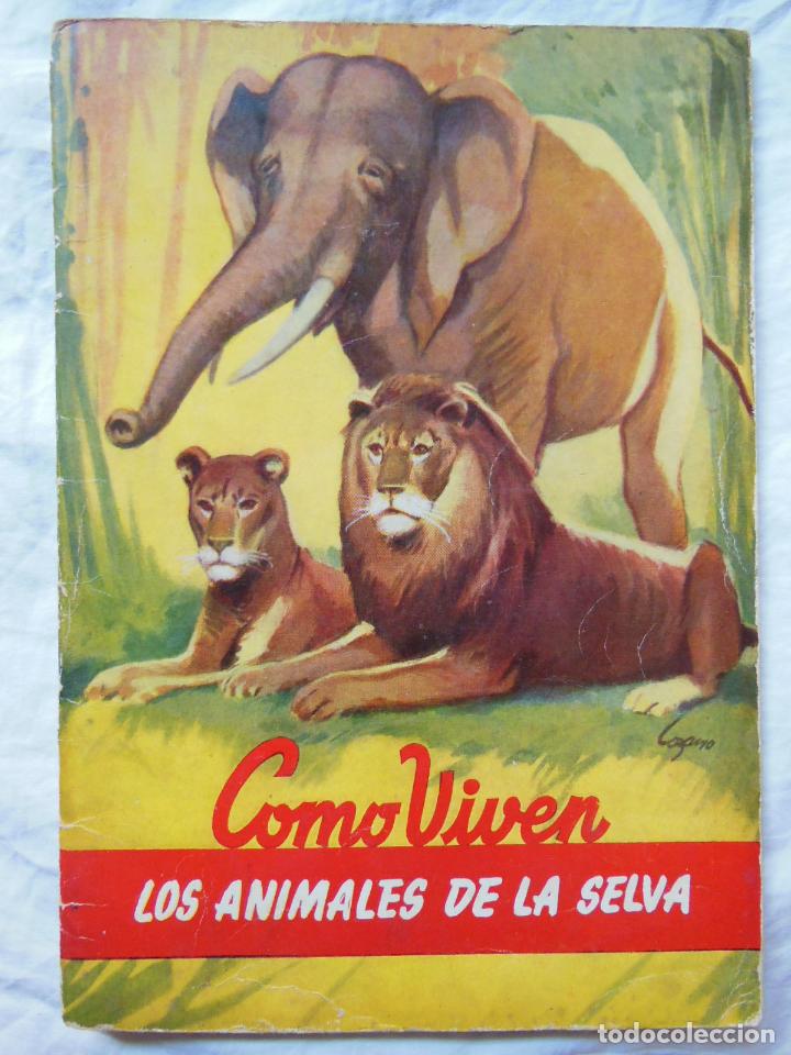 Libros de segunda mano: COMO VIVEN LOS ANIMALES DE LA SELVA. ANTONIO GUARDIOLA. - Foto 1