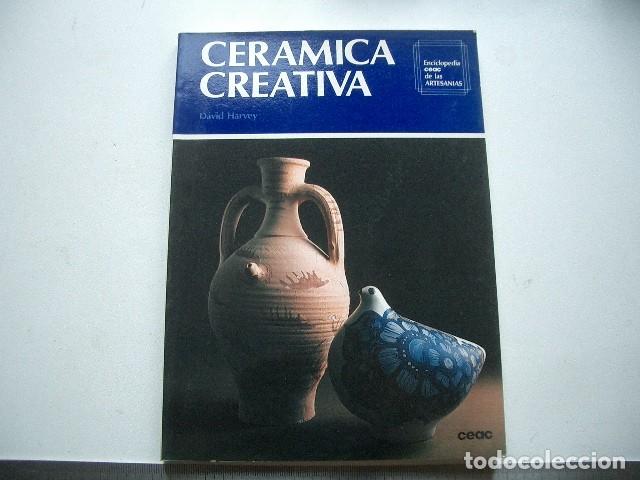 Libros de segunda mano: CERAMICA CREATIVA. HARVEY, David. CEAC., Barcelona, 1980 - Foto 1