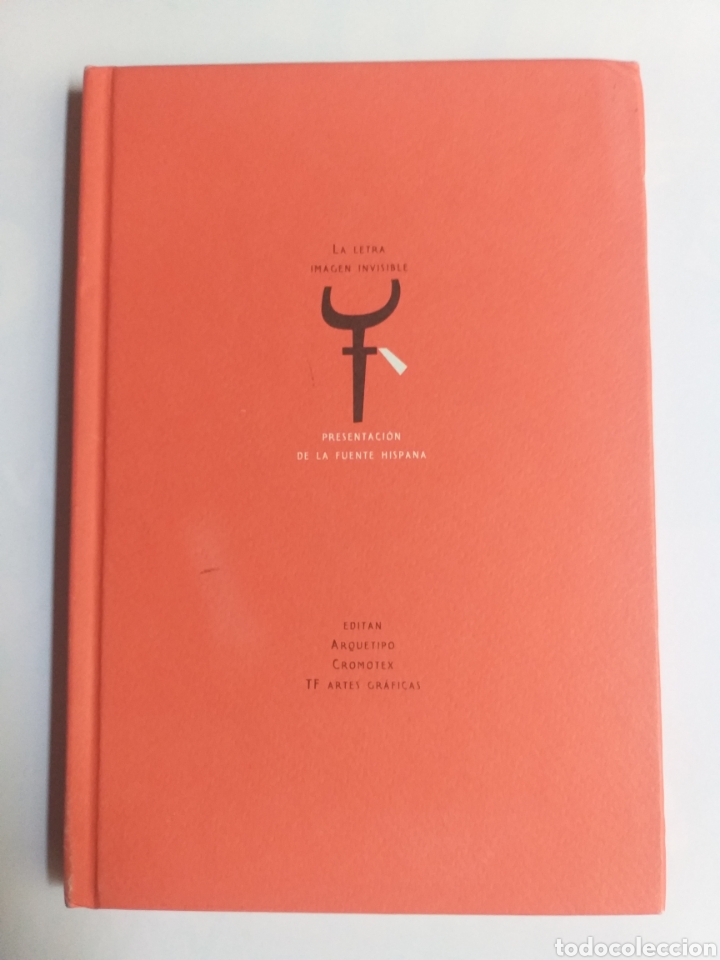 Libros de segunda mano: La letra. Imagen invisible. Presentaci&oacute;n de la Fuente hispana. . . Dise&ntilde;o arte gr&aacute;fico