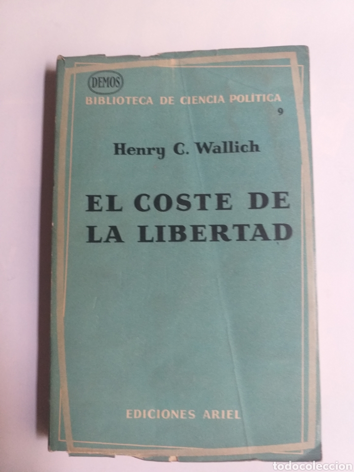 Libros de segunda mano: El coste de la libertad. Una nueva visi&oacute;n del capitalismo Henry C.Wallich