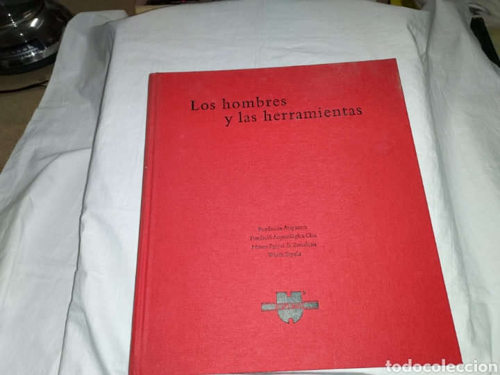Libros de segunda mano: LOS HOMBRES Y LAS HERRAMIENTAS.FUNDACION ATAPUERCA,ARQUEOLOGICA CLOS,MUSEO EGIPCI DE BARCELONA,WURTH