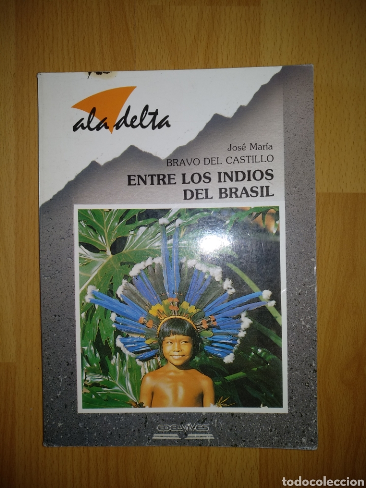 Libros de segunda mano: C13 - ENTRE LOS INDIOS DEL BRASIL - BRAVO DEL CASTILLO / ALA DELTA / EDELVIVES - Foto 1