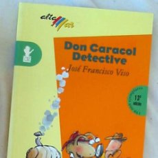 Libros de segunda mano: DON CARACOL DETECTIVE - JOSÉ FRANCISCO VISO - ED. BRUÑO 2000 - VER DESCRIPCIÓN. Lote 293813538