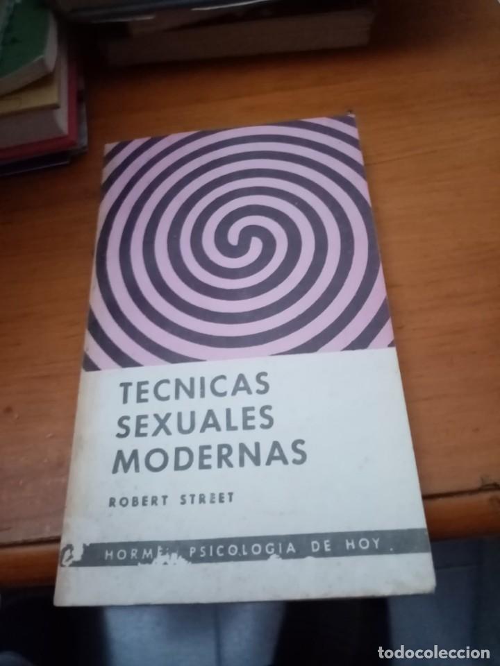 Libros de segunda mano: TECNICAS SEXUALES MODERNAS. ROBERT STREET. C14L - Foto 1