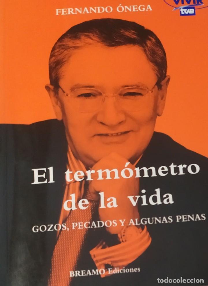 Libros de segunda mano: El termometro de la vida Fernando &Oacute;nega Ediciones Breamo - Foto 1