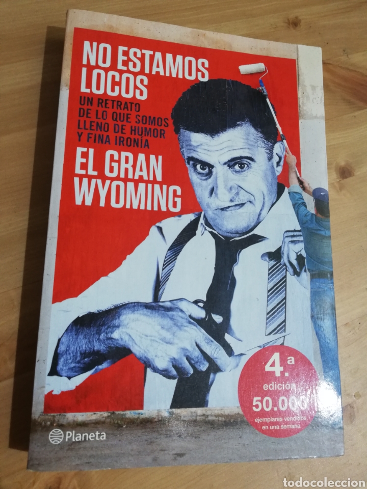 Libros de segunda mano: NO ESTAMOS LOCOS (EL GRAN WYOMING) - Foto 1