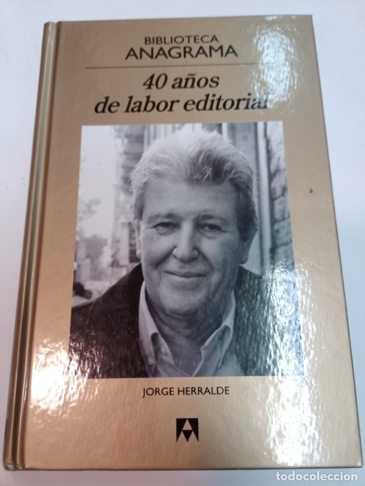 Libros de segunda mano: JORGE HERRALDE 40 a&ntilde;os de labor editorial SA5982 - Foto 1