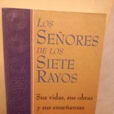Libros de segunda mano: LOS SEÑORES DE LOS SIETE RAYOS - SUS VIDAS, SUS OBRAS Y SUS ENSEÑANZAS - MARK L. PROPHET -1999. Lote 293917093