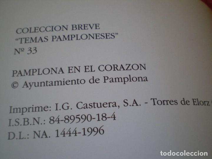 Libros de segunda mano: PAMPLONA EN EL CORAZ&Oacute;N. MAR&Iacute;A DOLORES MART&Iacute;NEZ ARCE. NAVARRA. - Foto 3