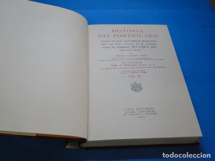 Libros de segunda mano: HISTORIA DEL PONTIFICADO.- MANUEL ARAGONES VIRGILI (3 TOMOS OBRA COMPLETA) - Foto 16 - 294052678