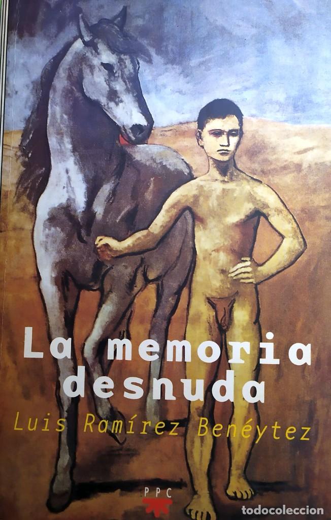 Libros de segunda mano: La Memoria Desnuda Luis Ramirez Ben&eacute;ytez - Foto 1