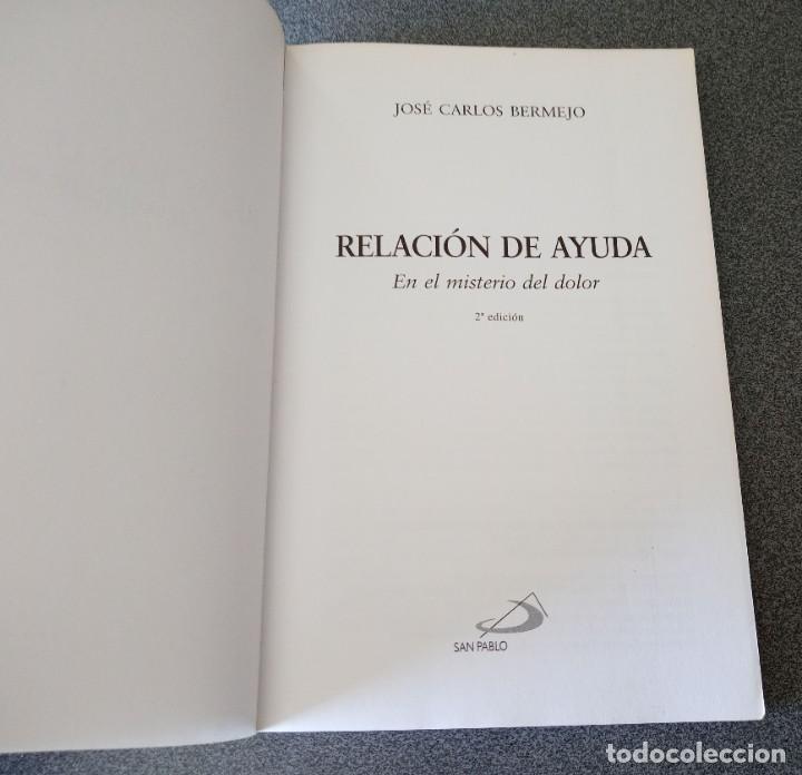 Libros de segunda mano: Relaci&oacute;n de Ayuda Jos&eacute; Carlos Bermejo - Foto 3