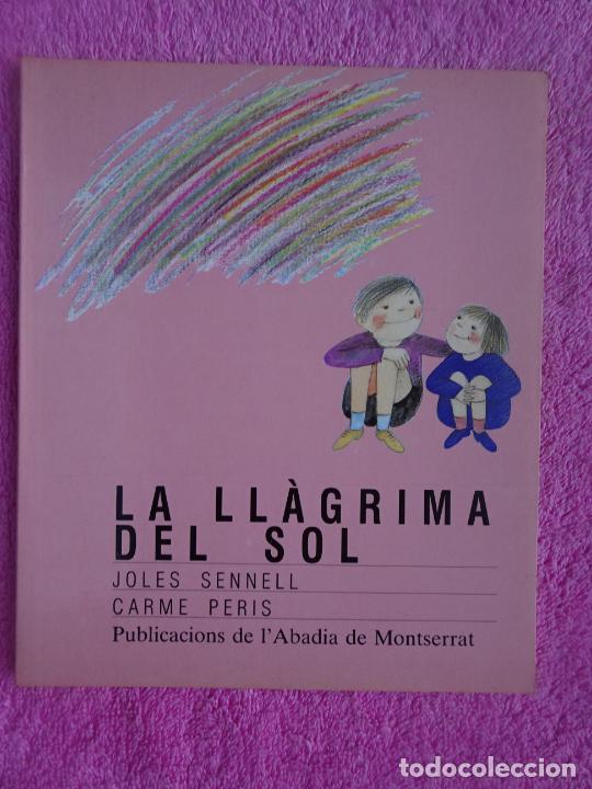 Libros de segunda mano: la ll&agrave;grima del sol joles sennel l'abadia de montserrat 1990 la finestra 10