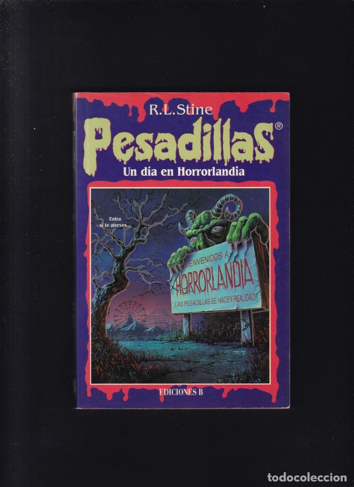Libros de segunda mano: PESADILLAS - R. L. STINE - Nº 1 - UN DIA EN HORRORLANDIA - EDICIONES B 1996 / 6ª REIMPRESION - Foto 1 - 294153668