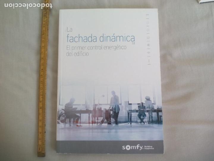 Libros de segunda mano: LA FACHADA DINAMICA. 5.0. EL PRIMER CONTROL ENERGETICO DEL EDIFICIO. SOMFY. - Foto 1