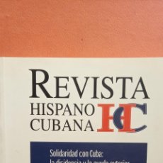 Libros de segunda mano: REVISTA HISPANO CUBANA. NÚMERO 20. 2004. SOLIDARIDAD CON CUBA. Lote 294437953