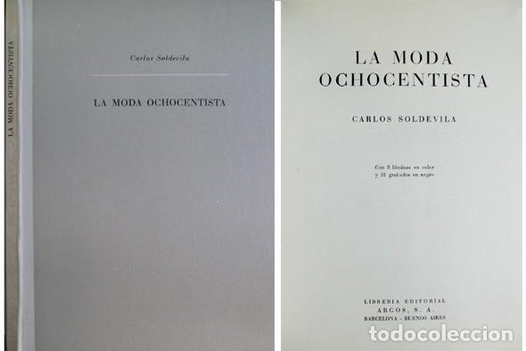 Libros de segunda mano: SOLDEVILA, Carlos. La Moda Ochocentista. 1950. - Foto 1