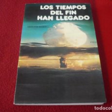 Libri di seconda mano: LOS TIEMPOS DEL FIN HAN LLEGADO ( ERNESTO BARON ) TRATADO ASTRONOMIA SISMOLOGIA COSMOGNOSIS. Lote 294551353