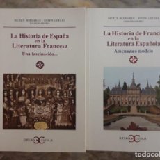 Libros de segunda mano: ESPAÑA EN LA LITERATURA FRANCESA Y FRANCIA EN LA LITERATURA ESPAÑOLA. MERCÈ BOIXAREU.. Lote 294821383