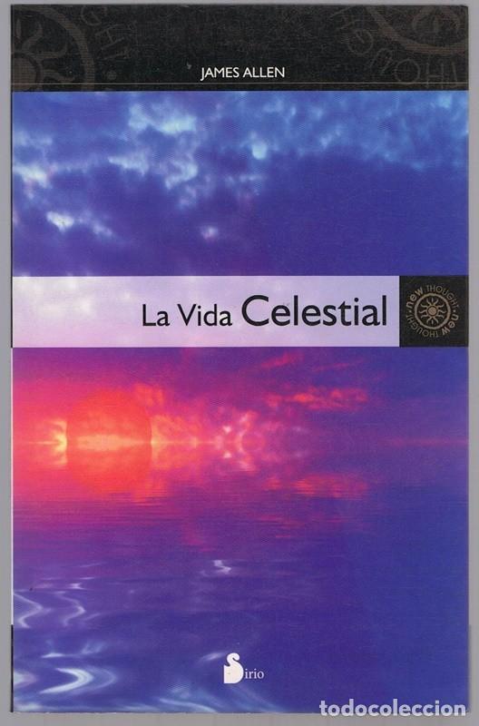 Libros de segunda mano: LA VIDA CELESTIAL JAMES ALLEN - Foto 1