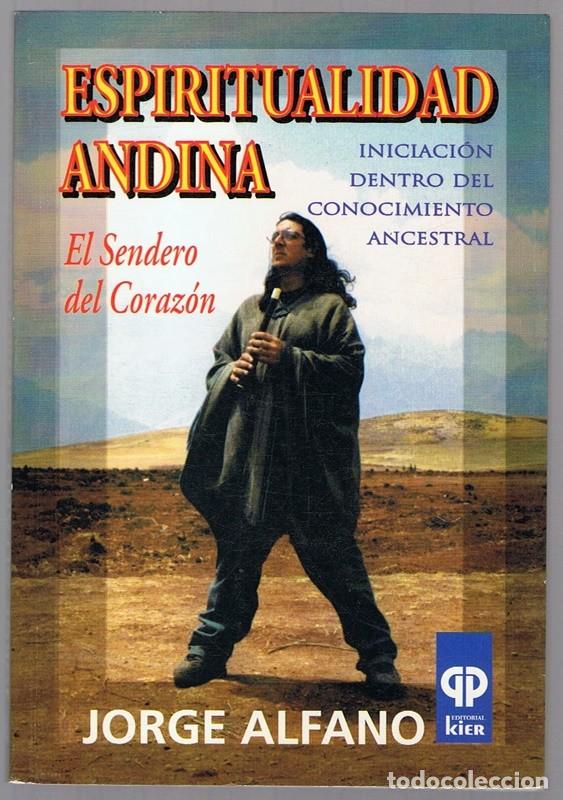 Libros de segunda mano: ESPIRITUALIDAD ANDINA JORGE ALFANO - Foto 1