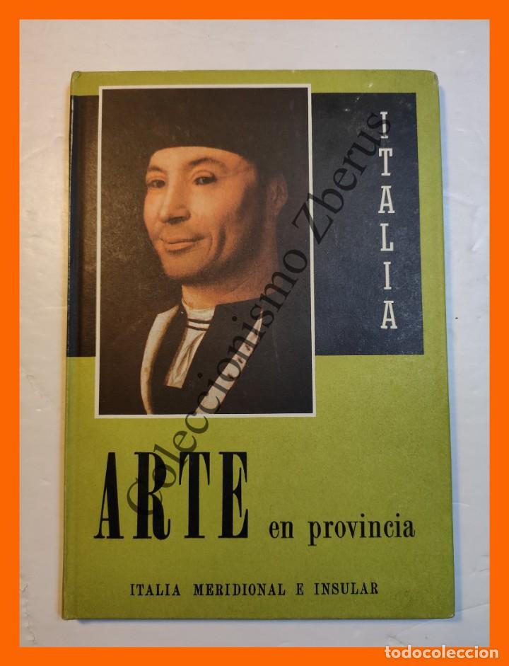 Libros de segunda mano: ARTE en Provincia. Vol. III. Italia Meridional e Insular