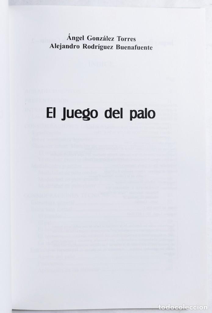 Libros de segunda mano: ÁNGEL GONZÁLEZ TORRES, ALEJANDRO RODRÍGUEZ BUENAFUENTE. EL JUEGO DEL PALO. 2004. CANARIAS. - Foto 2 - 294982673