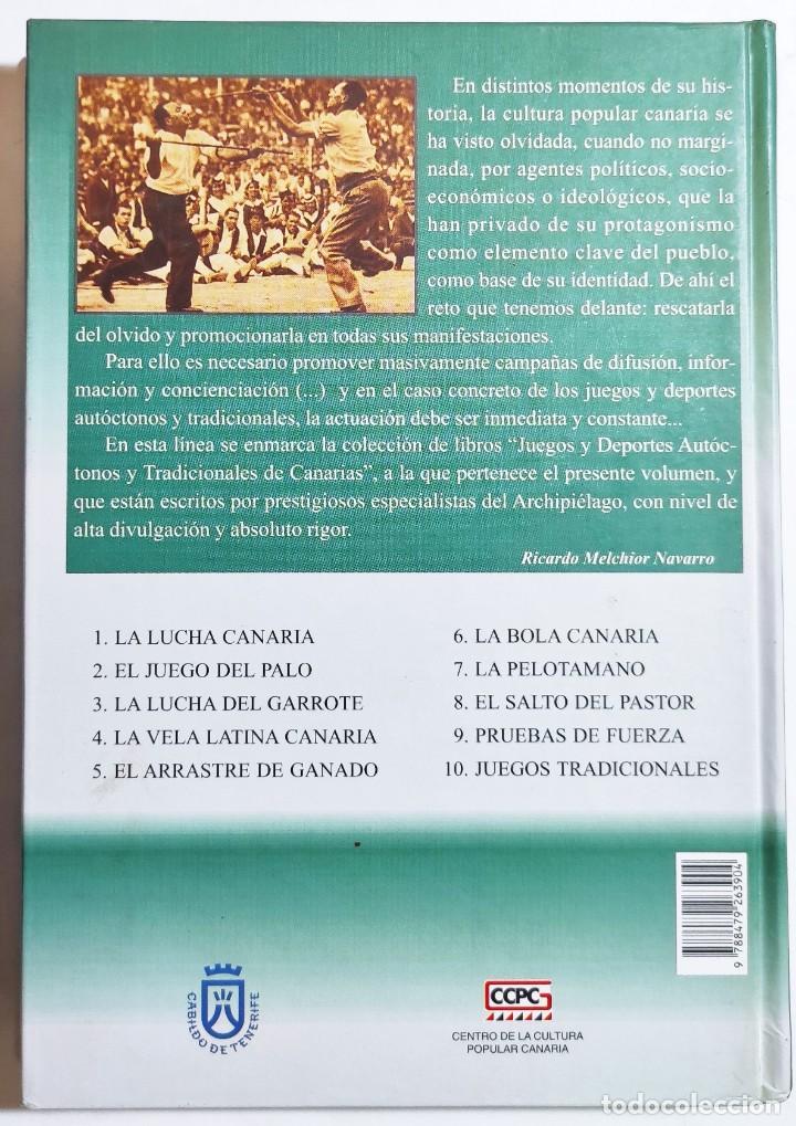Libros de segunda mano: ÁNGEL GONZÁLEZ TORRES, ALEJANDRO RODRÍGUEZ BUENAFUENTE. EL JUEGO DEL PALO. 2004. CANARIAS. - Foto 4 - 294982673