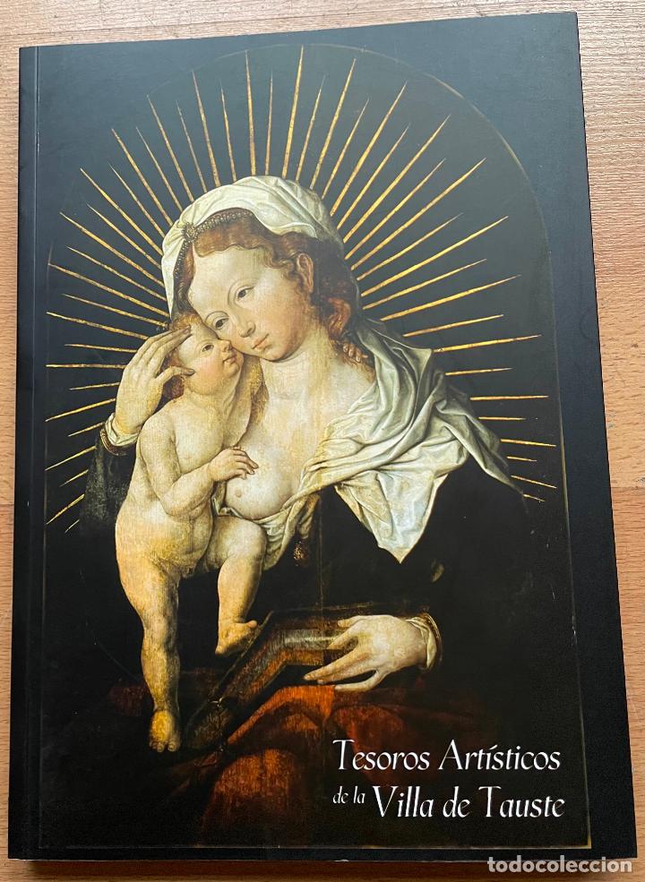 Libros de segunda mano: TESOROS ARTISTICOS DE LA VILLA DE TAUSTE - Foto 1